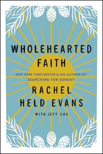 Book cover for Rachel Held Evans Wholehearted Faith